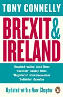 Brexit e Irlanda: los peligros, las oportunidades y la respuesta irlandesa desde dentro - Brexit and Ireland - The Dangers, the Opportunities, and the Inside Story of the Irish Response