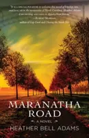 El camino de Maranatha - Maranatha Road