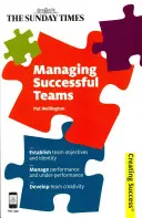 Gestión de equipos de éxito: Establecer los objetivos y la identidad del equipo; Gestionar el rendimiento y el bajo rendimiento; Desarrollar la creatividad del equipo. - Managing Successful Teams: Establish Team Objectives and Identity; Manage Performance and Under-Performance; Develop Team Creativity