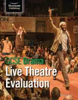 GCSE Drama: Evaluación de Teatro en Vivo - GCSE Drama: Live Theatre Evaluation