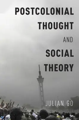 Pensamiento postcolonial y teoría social - Postcolonial Thought and Social Theory