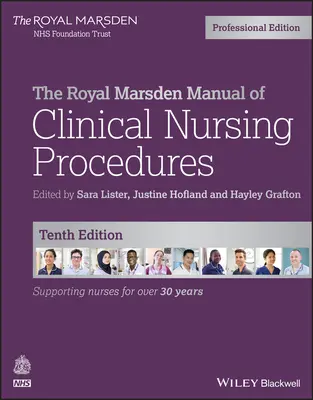 The Royal Marsden Manual of Clinical Nursing Procedures, Edición Profesional - The Royal Marsden Manual of Clinical Nursing Procedures, Professional Edition