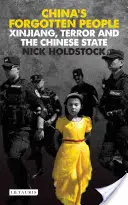 El pueblo olvidado de China: Xinjiang, el terror y el Estado chino - China's Forgotten People: Xinjiang, Terror and the Chinese State