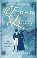 Forever, Lately: Un romance de viajes en el tiempo de la Regencia - Forever, Lately: A Regency Time Travel Romance