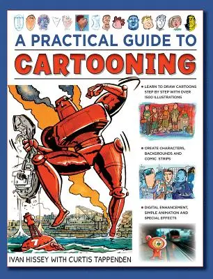 Guía práctica de la caricatura: Aprenda a dibujar caricaturas con 1500 ilustraciones - A Practical Guide to Cartooning: Learn to Draw Cartoons with 1500 Illustrations