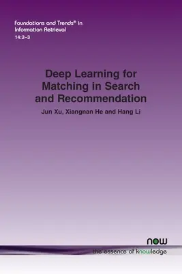 Aprendizaje profundo para el emparejamiento en búsqueda y recomendación - Deep Learning for Matching in Search and Recommendation