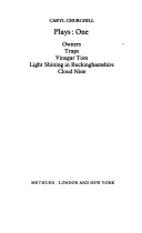 Obras de Churchill: 1: Dueños; Trampas; Vinegar Tom; Luz que brilla en Buckinghamshire; Cloud Nine - Churchill Plays: 1: Owners; Traps; Vinegar Tom; Light Shining in Buckinghamshire; Cloud Nine