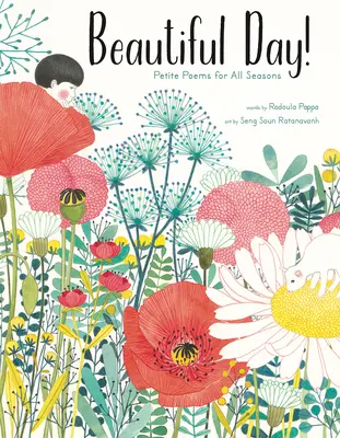 Hermoso día: Pequeños poemas para todas las estaciones - Beautiful Day!: Petite Poems for All Seasons