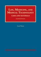 Derecho, Medicina y Tecnología Médica, Casos y Materiales - Law, Medicine, and Medical Technology, Cases and Materials