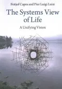 La visión sistémica de la vida - The Systems View of Life