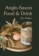 Comida y bebida anglosajonas - Anglo-Saxon Food and Drink