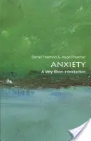 La ansiedad: Una introducción muy breve - Anxiety: A Very Short Introduction