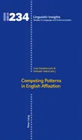 Patrones competitivos en la afijación del inglés - Competing Patterns in English Affixation