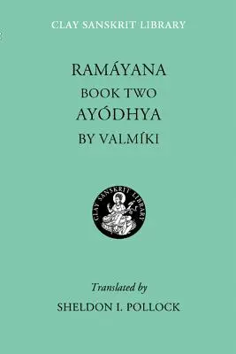 Ramayana Libro Segundo: Ayodhya - Ramayana Book Two: Ayodhya