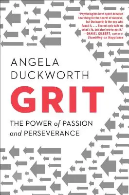 El valor: El poder de la pasión y la perseverancia - Grit: The Power of Passion and Perseverance