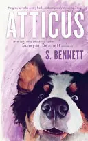 Atticus: El viaje de una mujer con el perro peor portado del mundo - Atticus: A Woman's Journey with the World's Worst Behaved Dog