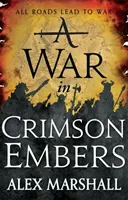 Guerra en Brasas Carmesí - Libro Tres del Imperio Carmesí - War in Crimson Embers - Book Three of the Crimson Empire