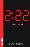 2:22 - Una historia de fantasmas (NHB Modern Plays) - 2:22 - A Ghost Story (NHB Modern Plays)