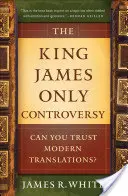 La controversia sobre la Biblia King James: ¿Se puede confiar en las traducciones modernas? - The King James Only Controversy: Can You Trust Modern Translations?