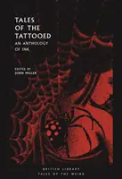 Cuentos de tatuados: Una antología de tinta - Tales of the Tattooed: An Anthology of Ink