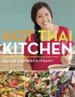 Cocina caliente tailandesa: Desmitificando la cocina tailandesa con recetas auténticas para hacer en casa - Hot Thai Kitchen: Demystifying Thai Cuisine with Authentic Recipes to Make at Home