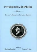 Physiognomy in Profile: El impacto de Lavater en la cultura europea - Physiognomy in Profile: Lavater's Impact on European Culture