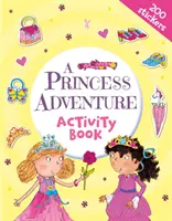 Libro de actividades de aventuras de princesas (Heyworth Heather (Ilustradora)) - Princess Adventure Activity Book (Heyworth Heather (Illustrator))