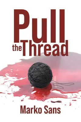 Tire del hilo - Pull the Thread