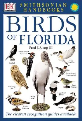 Manuales: Aves de Florida: La guía de reconocimiento más clara que existe - Handbooks: Birds of Florida: The Clearest Recognition Guide Available
