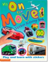 Mis libros de actividades de pegatinas: En movimiento - My Sticker Activity Books: On the Move