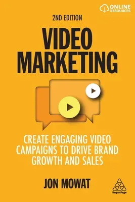 Video Marketing: Crear campañas de vídeo atractivas para impulsar el crecimiento de la marca y las ventas - Video Marketing: Create Engaging Video Campaigns to Drive Brand Growth and Sales