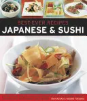 Las mejores recetas de siempre: Japanese & Sushi: The Authentic Taste of Japan: 100 Timeless Classic and Regional Recipes Shown in Over 300 Stunning Photographs - Best-Ever Recipes: Japanese & Sushi: The Authentic Taste of Japan: 100 Timeless Classic and Regional Recipes Shown in Over 300 Stunning Photographs