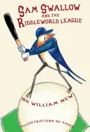 Sam Swallow y la Liga Riddleworld - Sam Swallow and the Riddleworld League