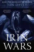 Las Guerras de Irin - Libro 1: La Espada y la Fortaleza - Irin Wars - Book 1: The Sword and Fortress