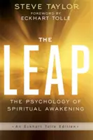 Salto - La psicología del despertar espiritual (Edición de Eckhart Tolle) - Leap - The Psychology of Spiritual Awakening (An Eckhart Tolle Edition)