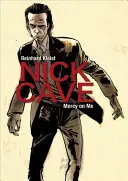 Nick Cave Mercy on Me - Nick Cave: Mercy on Me