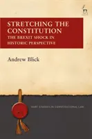 Estirar la Constitución: El Brexit en perspectiva histórica - Stretching the Constitution: The Brexit Shock in Historic Perspective