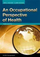 Una perspectiva ocupacional de la salud - An Occupational Perspective of Health