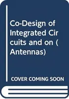 Codiseño de circuitos integrados y antenas en chip - Co-Design of Integrated Circuits and On-Chip Antennas