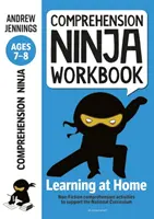 Comprehension Ninja Workbook for Ages 7-8 - Actividades de comprensión para apoyar el National Curriculum en casa - Comprehension Ninja Workbook for Ages 7-8 - Comprehension activities to support the National Curriculum at home