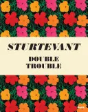 Sturtevant Double Trouble - Sturtevant: Double Trouble