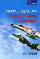 Las relaciones indo-pakistaníes más allá de Pulwama y Balakot - Indo-Pak Relations - Beyond Pulwama and Balakot