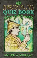 El libro de preguntas y respuestas de Sherlock Holmes - The Sherlock Holmes Quizbook