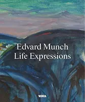 Edvard Munch Expresiones de la vida - Edvard Munch. Life Expressions