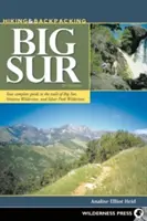 Senderismo y mochilero en Big Sur: Tu guía completa de los senderos de Big Sur, Ventana Wilderness y Silver Peak Wilderness - Hiking & Backpacking Big Sur: Your complete guide to the trails of Big Sur, Ventana Wilderness, and Silver Peak Wilderness