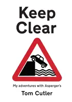 Keep Clear - mis aventuras con Asperger - Keep Clear - my adventures with Asperger's