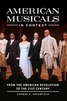 Musicales americanos en contexto: De la Revolución Americana al siglo XXI - American Musicals in Context: From the American Revolution to the 21st Century