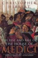 Auge y caída de la Casa de Médicis - Rise and Fall of the House of Medici