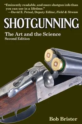Shotgunning: El arte y la ciencia - Shotgunning: The Art and the Science