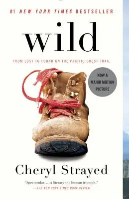 Salvajes: de perdidos a encontrados en la ruta Pacific Crest Trail - Wild: From Lost to Found on the Pacific Crest Trail